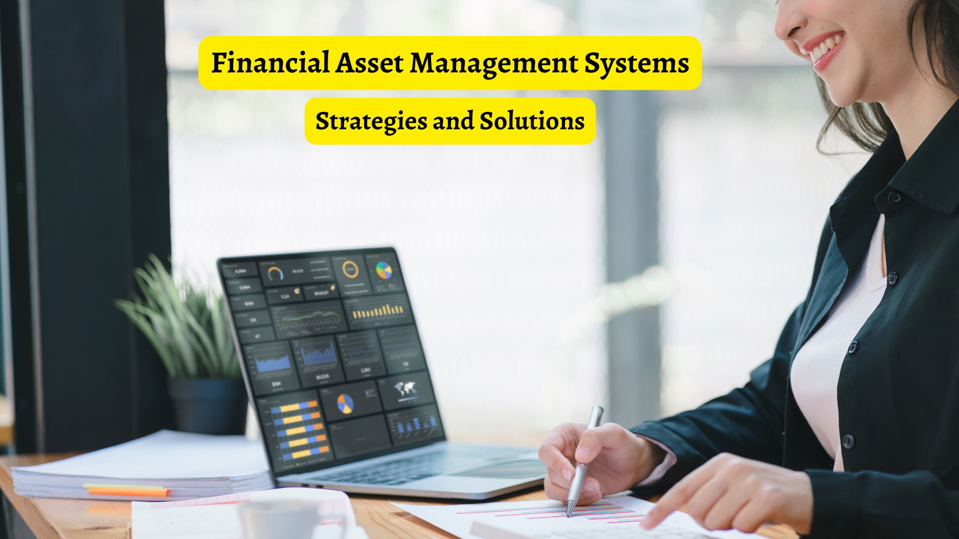 Financial Asset Management Systems: Strategies and Solutions