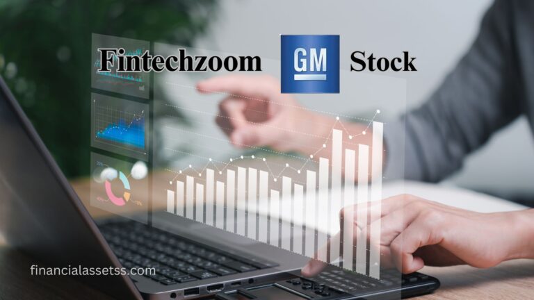 Fintechzoom GM Stock: A Comprehensive Analysis