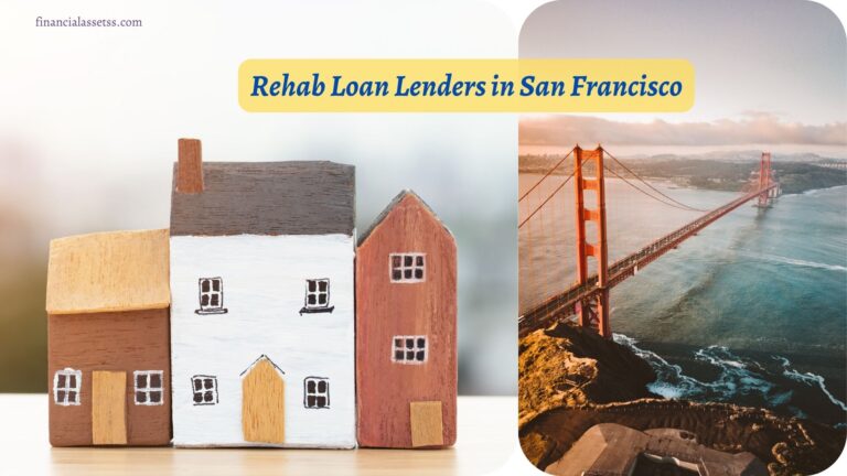 Rehab Loan Lenders San Francisco