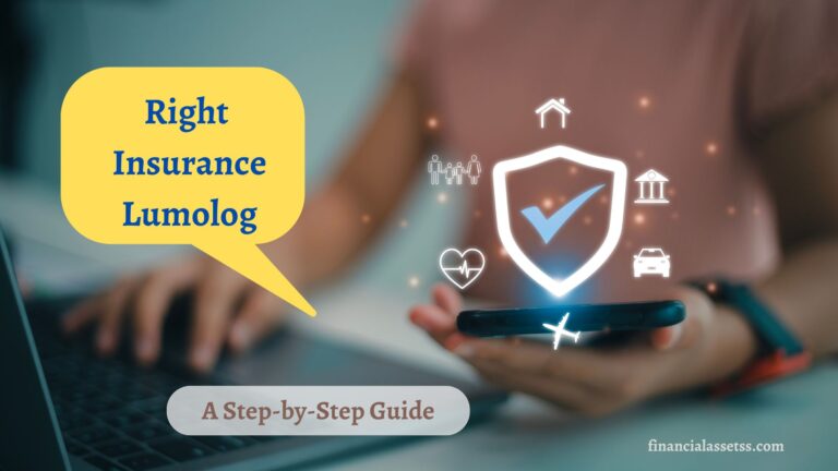 Right Insurance Lumolog: A Step-by-Step Guide