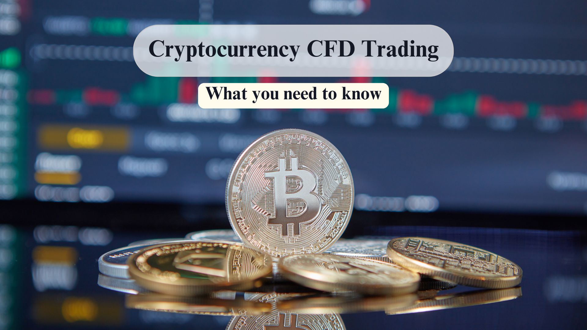 Cryptocurrency CFD Trading: A Complete Guide