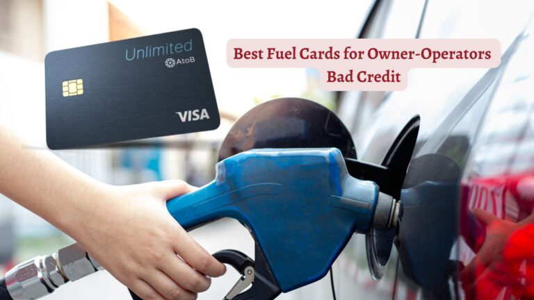 Fuel Cards for Owner-Operators Bad Credit