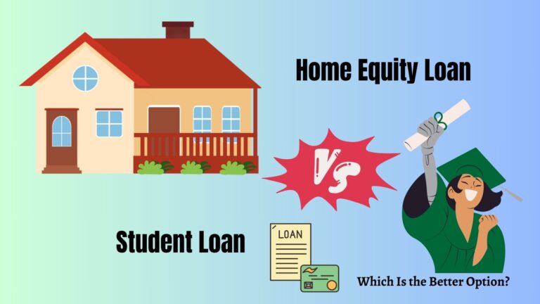 Home Equity Loan vs. Student Loan: Which Is the Better Option?