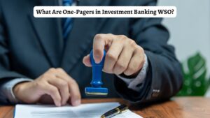 What Are One-Pagers in Investment Banking WSO?