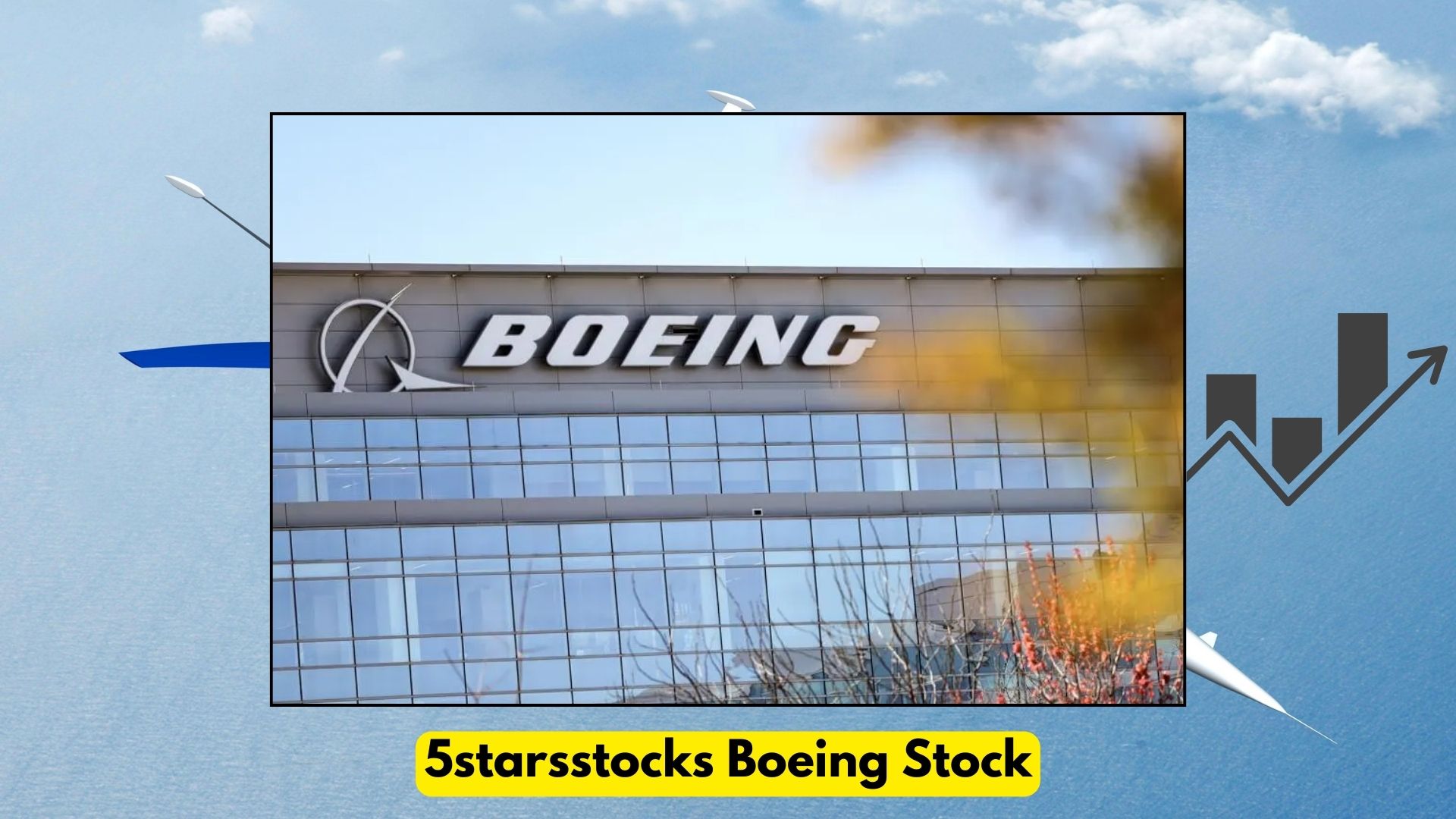 5starsstocks Boeing Stock: Unlock Explosive Growth with Expert Investment Insights