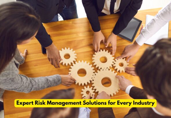 Expert Risk Management Solutions for Every Industry: 5 Proven Strategies