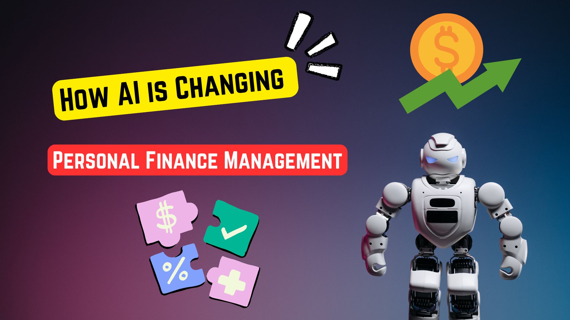 How AI is Changing Personal Finance Management: 11 Powerful Ways