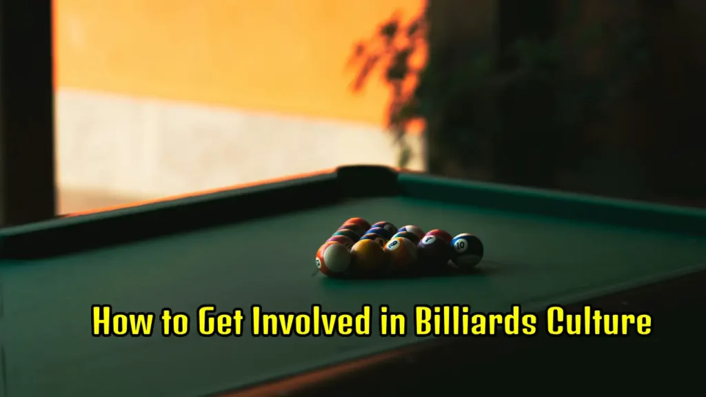 Billiards Culture and Lifestyle: Why It's More Than Just a Game